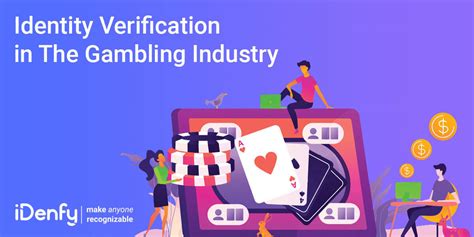 identity verification in online gambling|Identity Verification in The Gambling Industry .